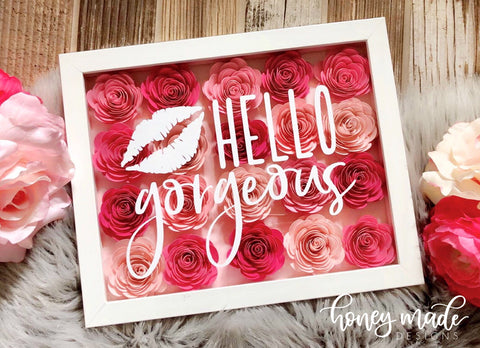 Hello Gorgeous Paper Flowers Shadow Box