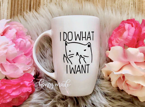 I Do What I want Cat Mug
